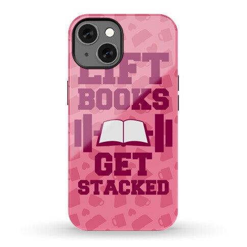 Lift Books, Get Stacked Phone Case